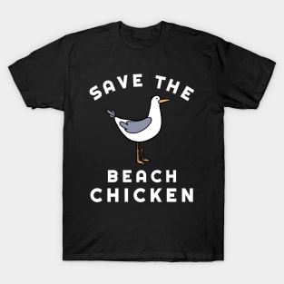 Save the beach chicken T-Shirt